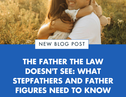 The Father the Law Doesn’t See: What Southern Utah Stepfathers and Father Figures Need to Know